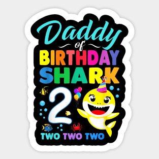 Daddy Of Birthday Shark 2Nd Matching Oufit Party For Family Sticker